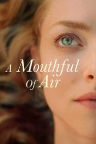 VER A Mouthful of Air Online Gratis HD
