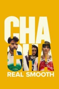 VER Cha Cha Real Smooth Online Gratis HD