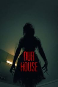 VER Our House (2018) Online Gratis HD