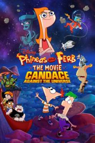 VER Phineas y Ferb: Candace contra el universo (2020) Online Gratis HD