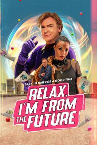 VER Relax, I'm from the Future Online Gratis HD