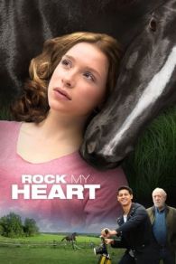 VER Rock my Heart (2017) Online Gratis HD
