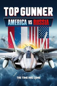 VER Top Gunner: America vs. Russia Online Gratis HD